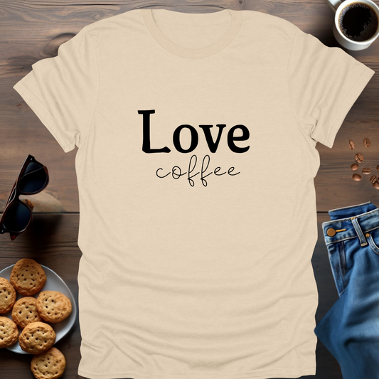 Love coffee T-Shirt