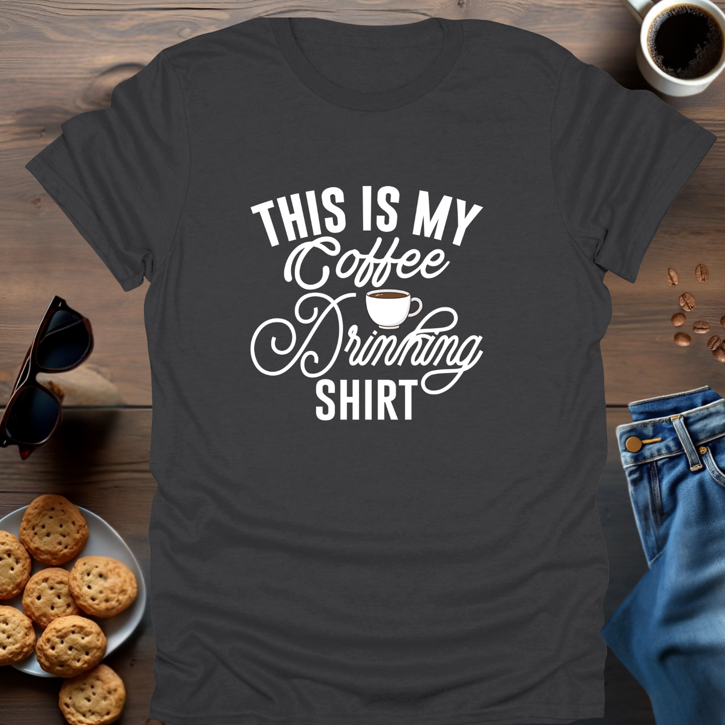 This Is My Coffee Drinking T-Shirt