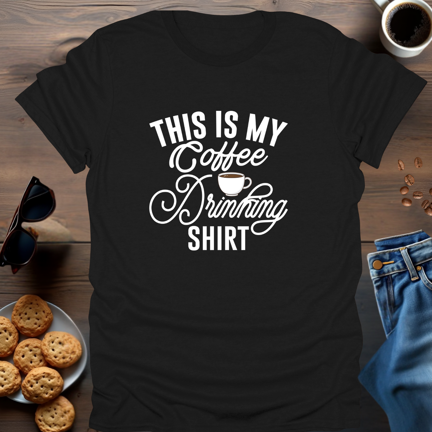 This Is My Coffee Drinking T-Shirt