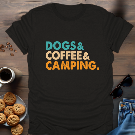 Dogs & Coffee & Camping T-Shirt