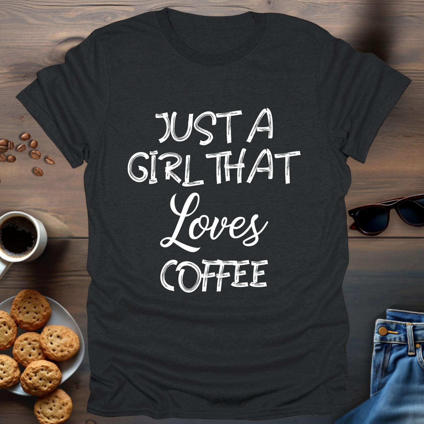 Just a girl that loves Coffee. T-Shirt