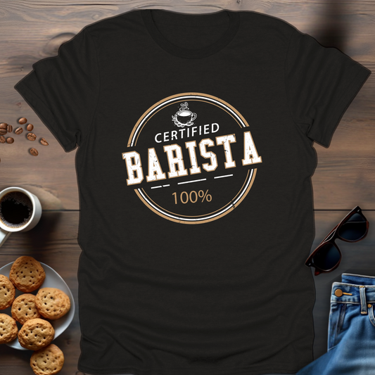 Certified Barista 100% T-Shirt