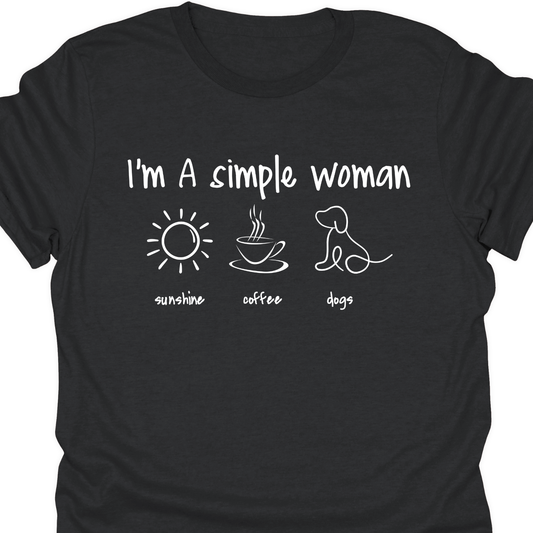 I'M SIMPLE WOMAN T-Shirt