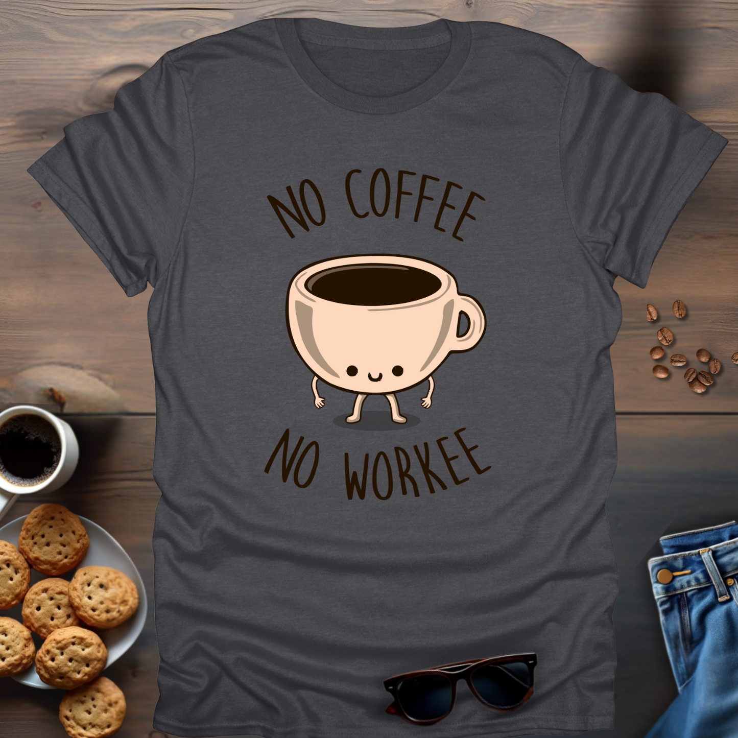 No Coffee No Workee T-Shirt