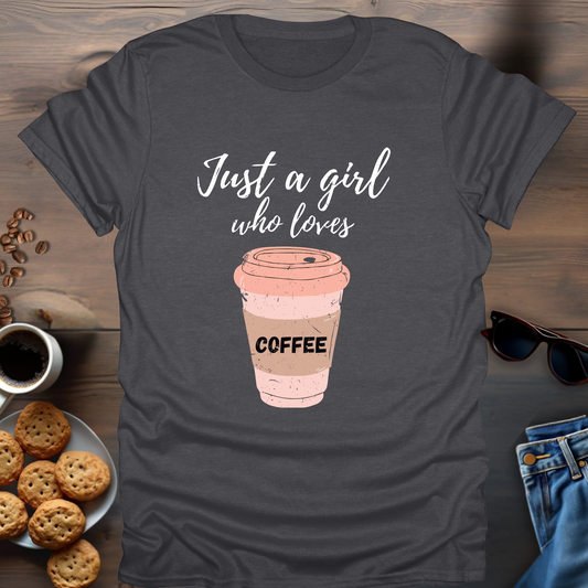 Just a girl who loves Coffee pink cup T-Shirt