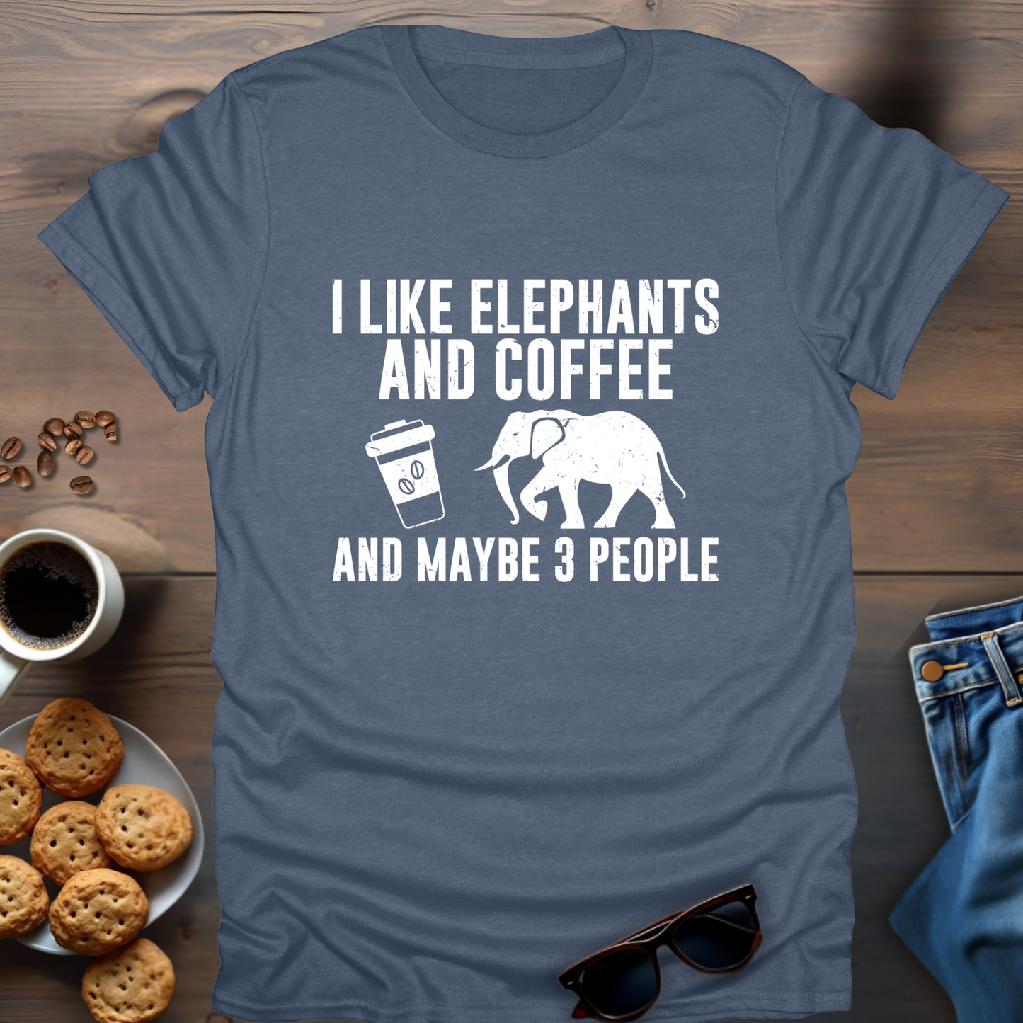 I Like Elephants And Coffee And Maybe 3 People T-Shirt