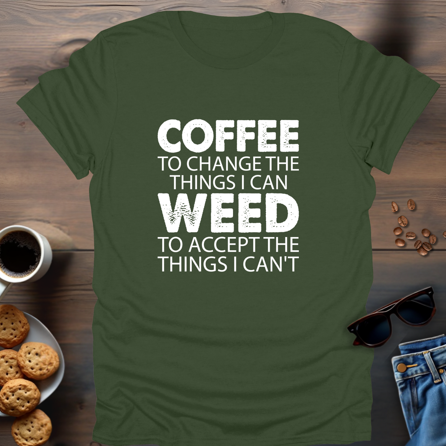 Coffee To Change The Things I Can Weed To Accept The Things I Can't T-Shirt