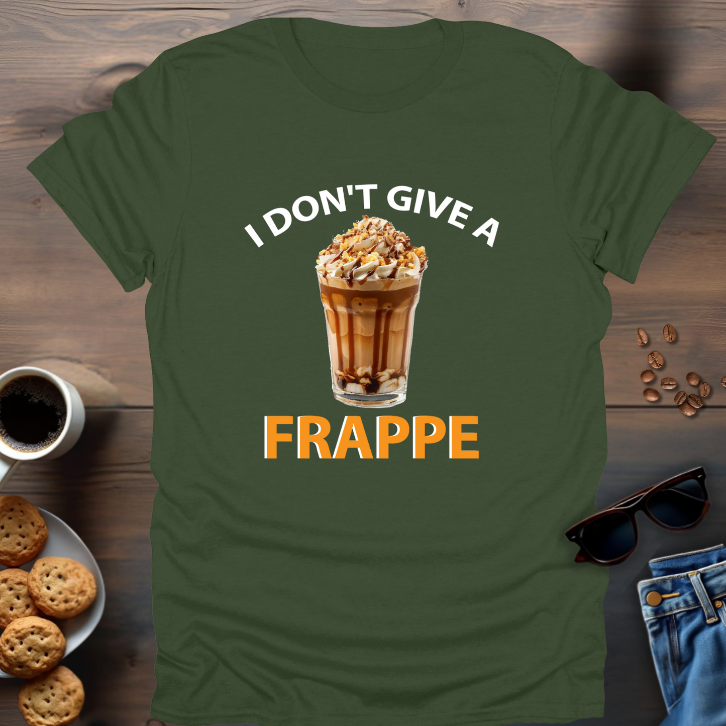 I Don't Give A Frappe T-Shirt