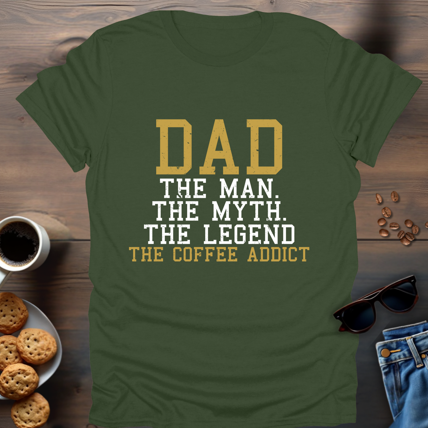 Dad The Man The Myth The Legend The Coffee Addict T-Shirt