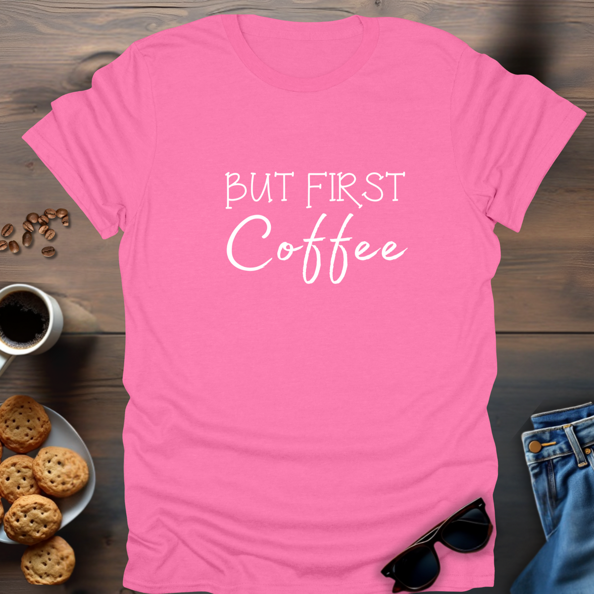 BUT FIRST Coffee T-Shirt