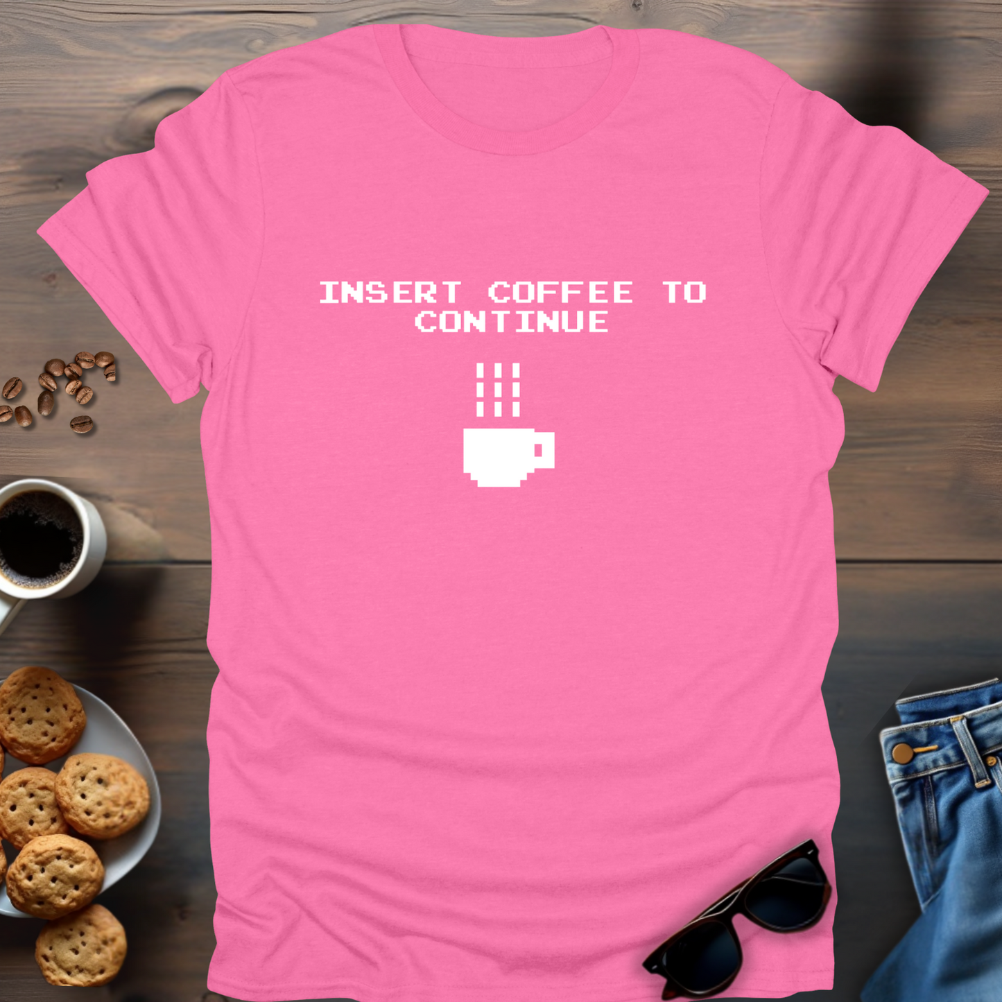 Insert Coffee to Continue T-Shirt