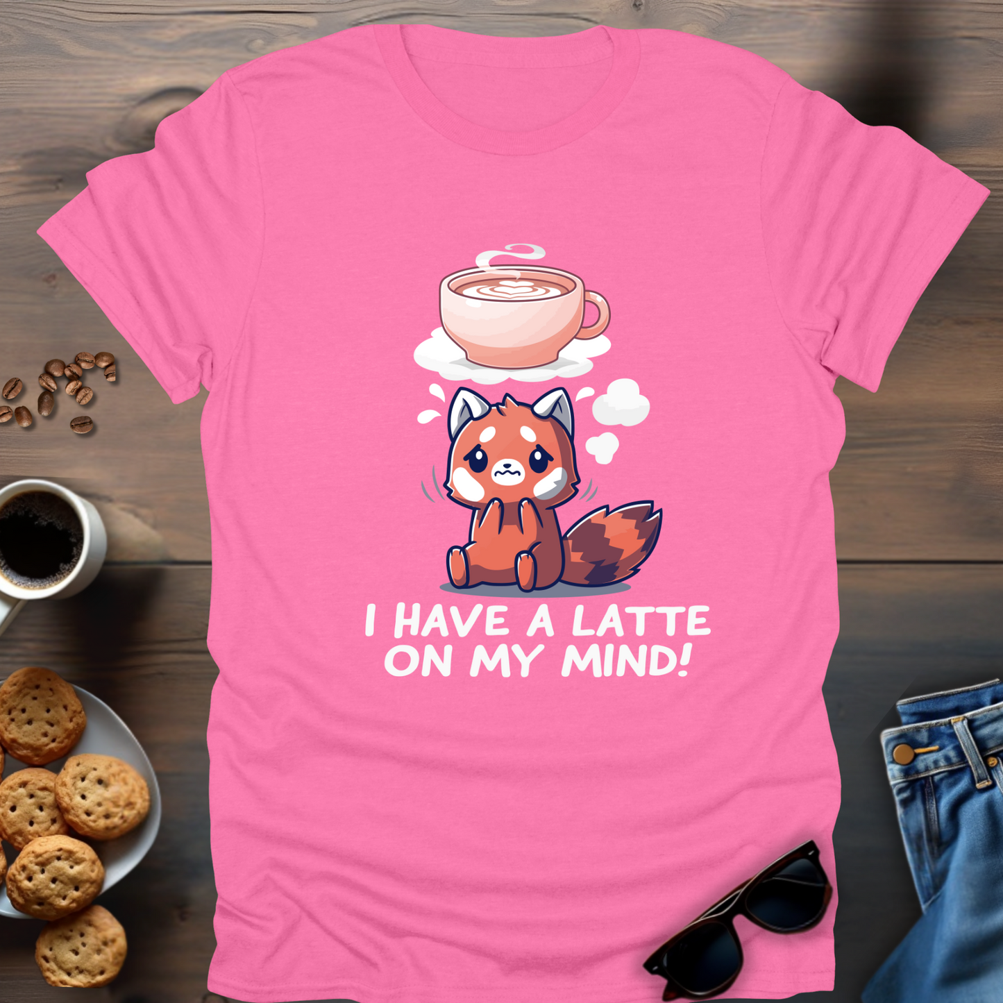 I Have a Latte On My Mind T-Shirt