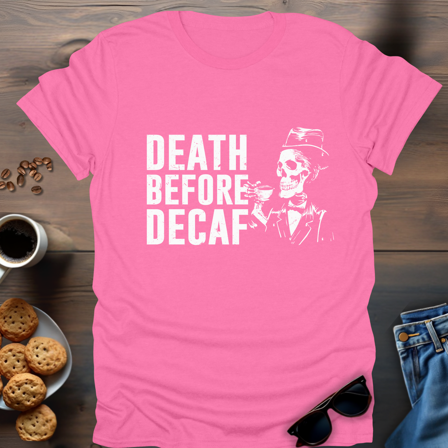 Death Before Decaf T-Shirt