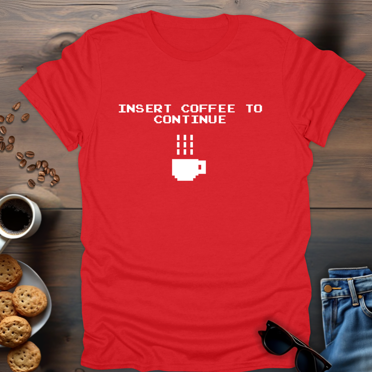 Insert Coffee to Continue T-Shirt