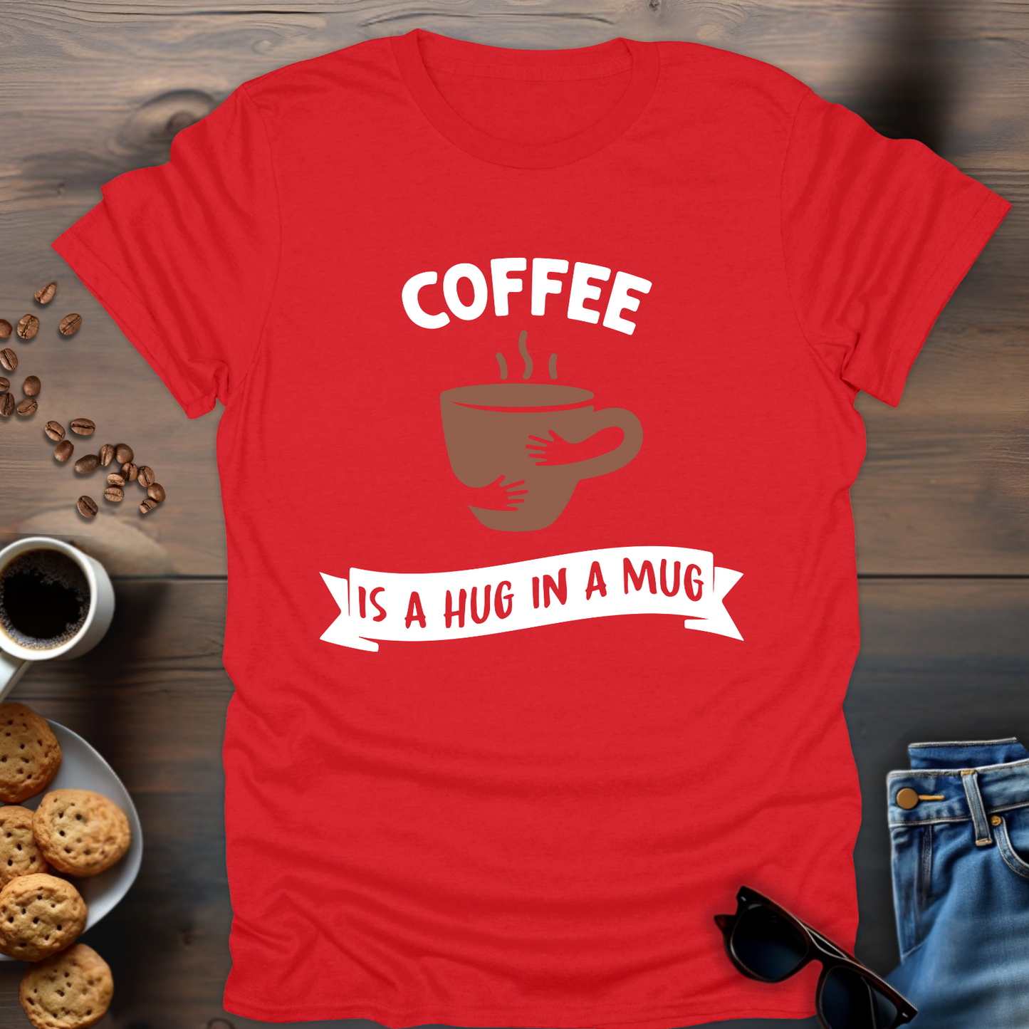 Coffee Is Hug In A Mug T-Shirt