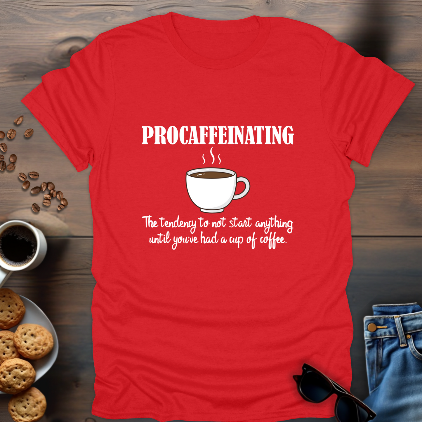 Procaffeinating T-Shirt