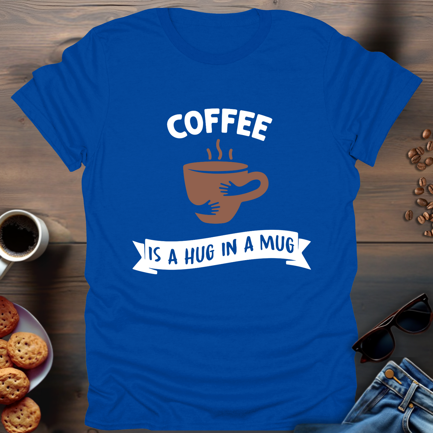 Coffee Is Hug In A Mug T-Shirt