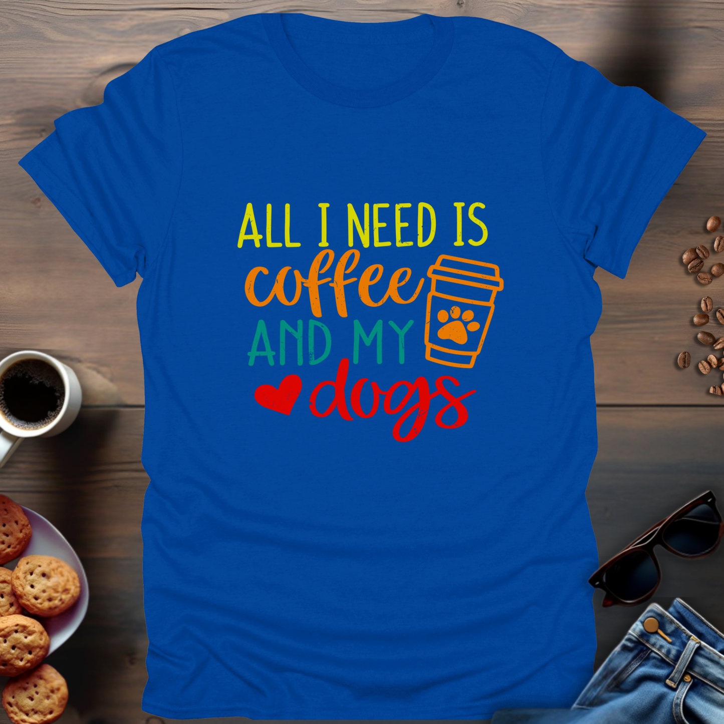 All I Need Is Coffee And My Dogs T-Shirt