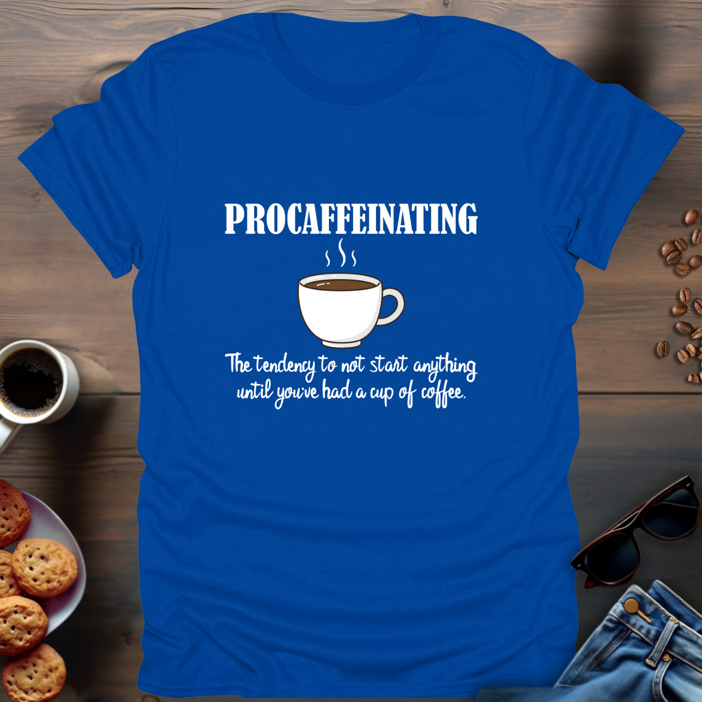 Procaffeinating T-Shirt