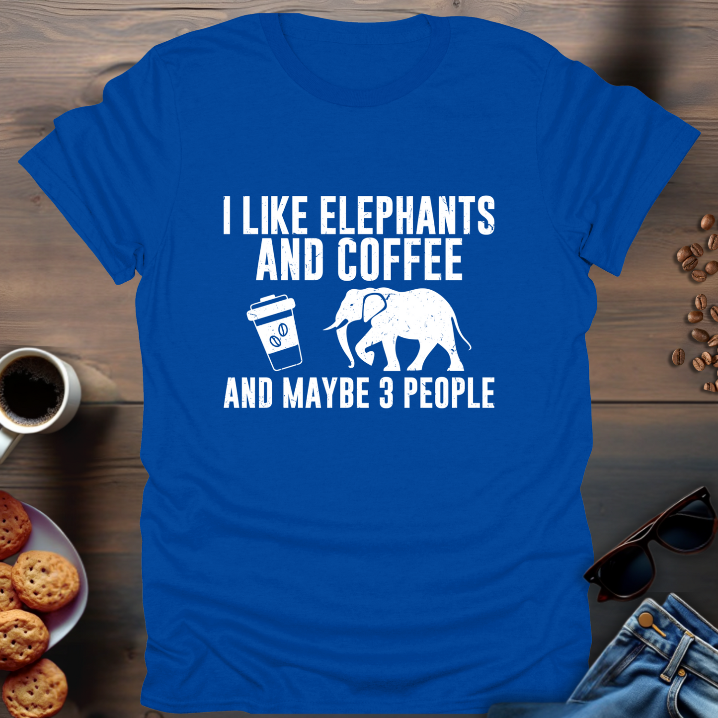 I Like Elephants And Coffee And Maybe 3 People T-Shirt