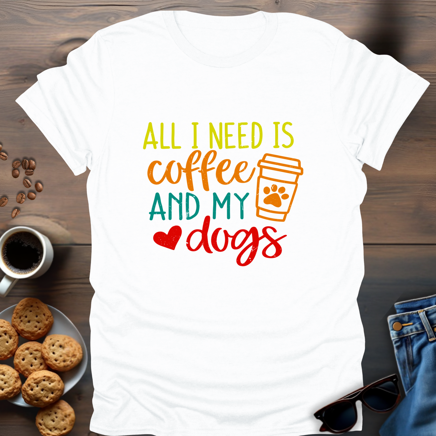 All I Need Is Coffee And My Dogs T-Shirt